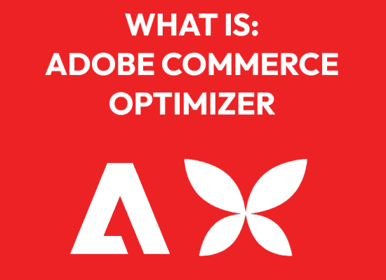What Is: Adobe Commerce Optimizer?