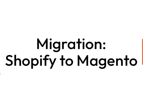 Moving from Shopify to Magento: What You Need to Know